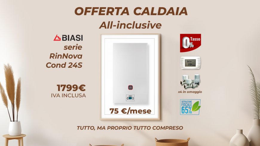 Promo Caldaia BIASI “All-Inclusive” serie RinNova Cond 24S
